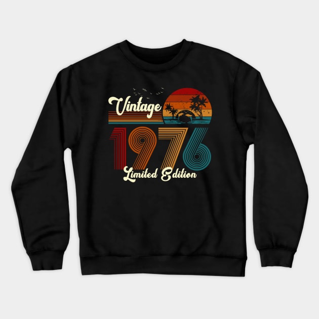 Vintage 1976 Shirt Limited Edition 44th Birthday Gift Crewneck Sweatshirt by Damsin